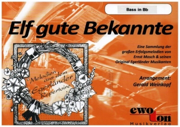 Mosch Welterfolge Band 6 - 11 gute Bekannte: fr Blasorchester Bass in B