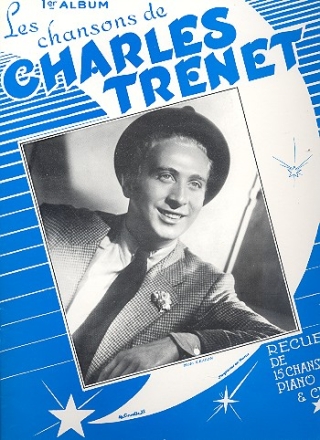 Les chansons de Charles Trenet vol.1: pour voix et piano