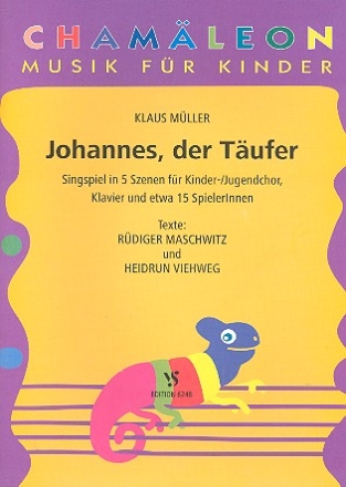 Johannes der Tufer Singspiel in 5 Szenen fr Kinderchor, Klavier und 15 Spieler Partitur/Textheft