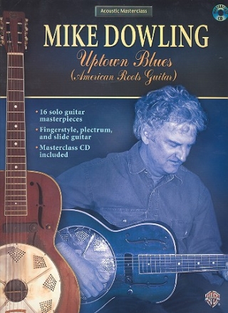 Mike Dowling: Uptown Blues (+CD) 16 solo guitar masterpieces Acoustic masterclass