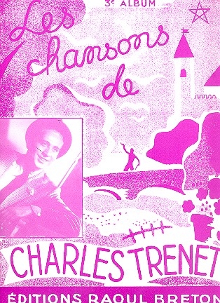 Les chansons de Charles Trenet vol.3: pour chant et piano