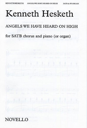 Angels we have heard on high For mixed chorus and piano or organ score