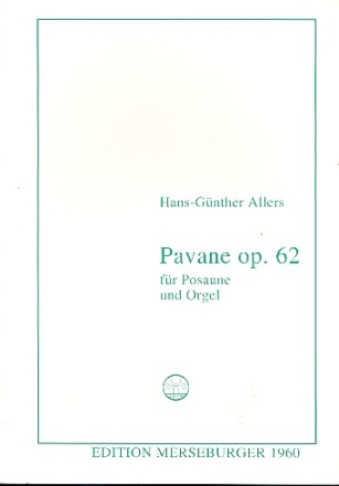 Pavane op.62 fr Posaune und Orgel