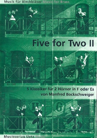 Five for two vol.2 fr 2 Hrner in F oder Es 5 Klassiker Bockschweiger, Manfred, Ed