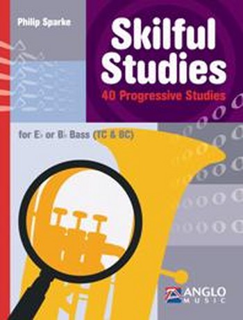 Skilful studies 40 progressive studies for bass in Es or Bb (TC/BC)