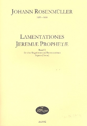 Lamentations Jeremiae Prophetae Band 2 für Sopran (Tenor) und Bc.