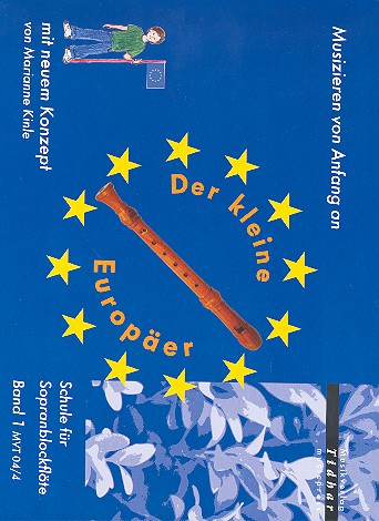 Der kleine Europer Band 1 Schule fr Sopranblockflte Musizieren von Anfang an