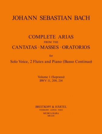 Complete Arias from the Cantatas, Masses and Oratorios vol.1 (soprano) for solo voice, 2 flutes and piano (Bc)