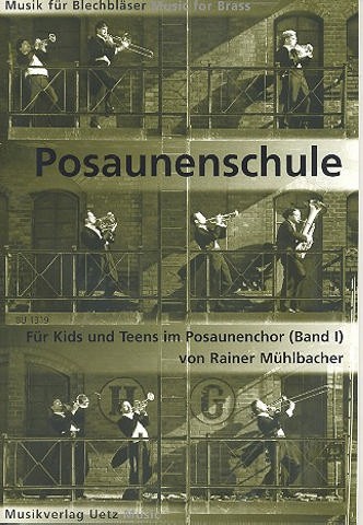 Posaunenschule Band 1 fr Kids und Teens im Posaunenchor