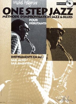 One step jazz (+CD): methode d'improvisation jazz et blues pour instruments en mib (sax alto et baryton)