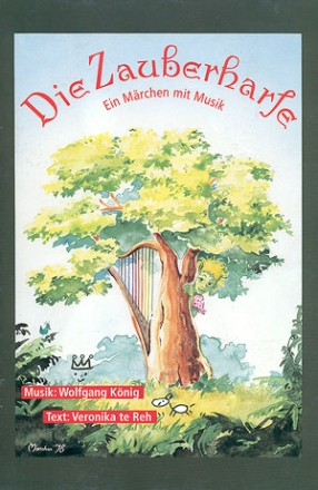 Die Zauberharfe fr Kinderchor, Soli, Sprecher und Orchester Partitur