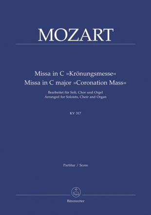 Messe C-Dur KV317 für Soli, gem Chor und Orgel Partitur