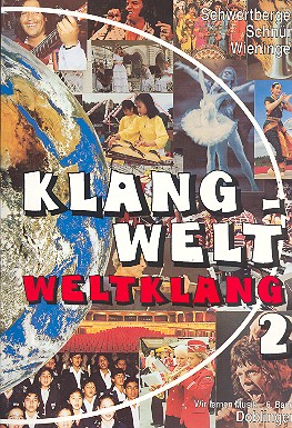 Klang Welt Band 2 Weltklang Wir lernen Musik Band 6 Schnrl, Karl, Ed