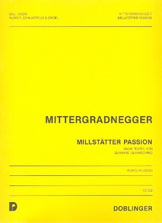 Millsttter Passion fr Soli, Chor, Blser, Schlagzeug und Orgel, Klavierauszug