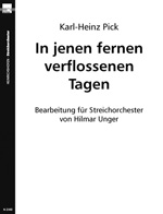 In jenen fernen verflossenen Tagen fr Streichorchester Partitur (Verlagskopie)