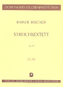 Sextett op.28 fr 2 Violinen, 2 Violen und 2 Violoncelli,  Studienpartiutr