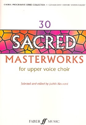 30 sacred masterworks for upper voice choir Blezzard, Judith, ed