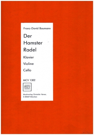 Der Hamster Radel fr Violine, Violoncello und Klavier Partitur und Stimmen