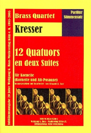 12 quatuors en 2 suites fr 4 Kornette (Kornett und Altposaune),  Partitur und Stimmen Brass quartet