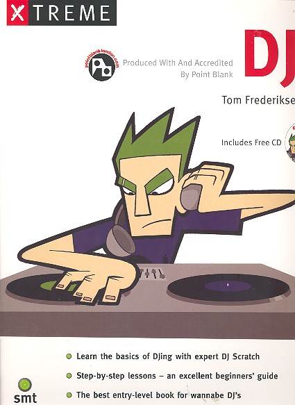 xtreme DJ (+CD): Learn the basics of DJing
