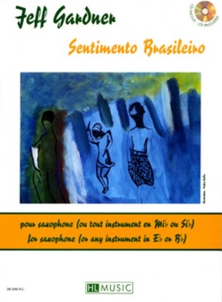 Sentimento Brasileiro (+CD) pour saxophone (ou tout instrument en mib ou sib) et piano