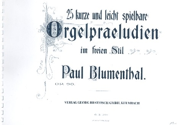 25 kurze und leicht spielbare Orgelprludien im freien Stil op.90