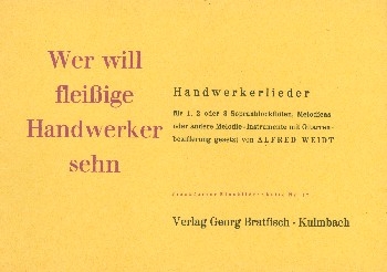 Handwerkerlieder fr 1-3 Melodieinstrumente, mit Text und Akkordbezeichnungen Weidt, Alfred, Ed