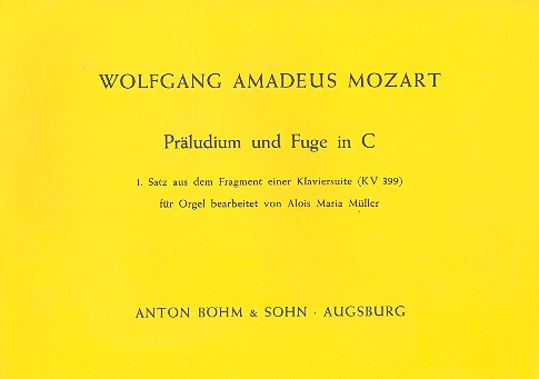 Prludium und Fuge C-Dur fr Orgel nach dem 1.Satz aus dem Fragment der Klaviersuite KV399