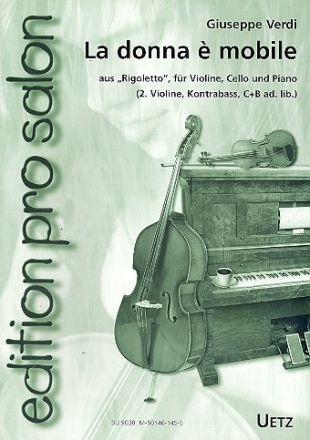 La donna e mobile aus Rigoletto fr Violine, Cello und Klavier,  Partitur und Stimmen Rssler, Uwe,  Arr.