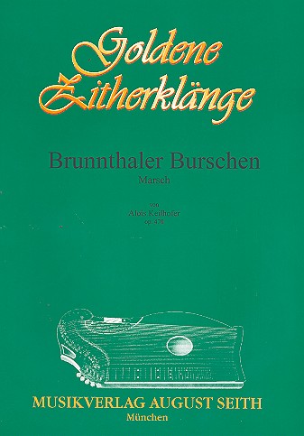 Brunnthaler Burschen op.470 Marsch fr Konzertzither (Verlagskopie)