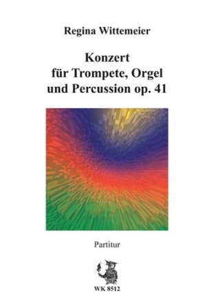 Konzert op.41 fr Trompete, Orgel und Schlagzeug Partitur