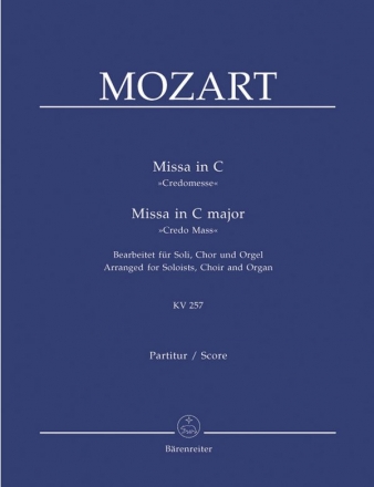 Messe C-Dur KV257 'Credomesse' fr Soli, Chor und Orgel Partitur