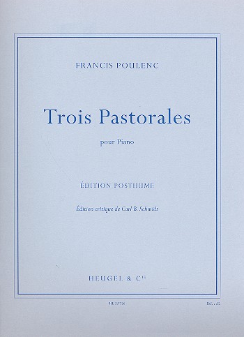 3 pastorales pour piano edition posthume Schmidt, C.B., ed critique