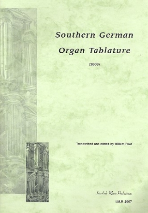 Southern German Organ Tablature Sddeutsche Orgeltabulatur von 1609