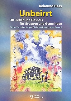 Unbeirrt  fr Gruppen und Gemeinden Liederbuch