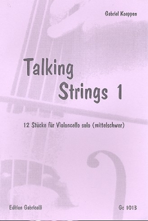 Talking Strings Band 1 fr Violoncello 12 Stcke (mittelschwer)