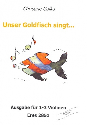 Unser Goldfisch singt... (+CD) fr 1-3 Violinen