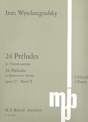 24 Preludes im Vierteltonsystem op.22 Band 2 fr 2 Klaviere
