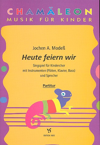 Heute feiern wir fr Kinderchor mit Instrumenten (Fl, Klav, Bass) und Sprecher Partitur