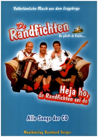 De Randfichten: Heja Ho fr Gesang, Klavier, Akkordeon und Gitarre Songbook