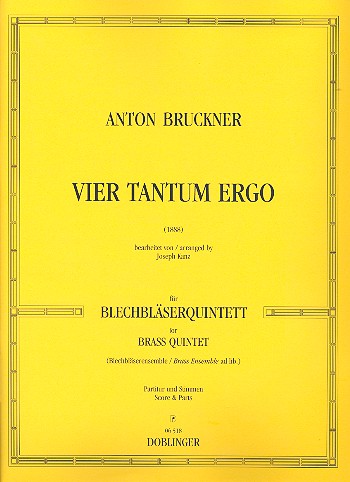 4 TANTUM ERGO FUER 3 TROMPETEN, 2 HOERNER, 3 POSAUNEN, TUBA UND EUPHONIUM AD LIB.,  PARTITUR UND STIMMEN