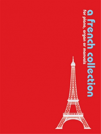 A French collection fr Klavier, Orgel oder andere Tasteninstrumente