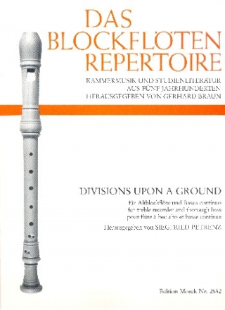Divisions upon a ground fr Altblockflte und Bc,  Partitur und Stimmen Petrenz, Siegfried, ed