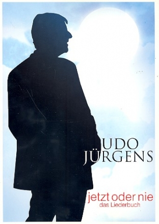 Udo Jrgens: Jetzt oder nie Klavier/Gesang/Gitarre Songbook
