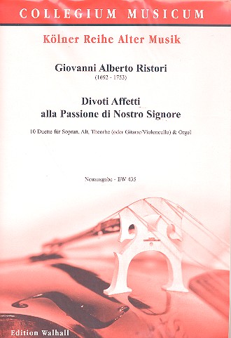 Divoti Affetti alla Passione di Nostro Signore - 10 Duette fr Sopran, Alt, Theorbe (Git, Vc) und Orgel 3 Partituren und 1 Stimme