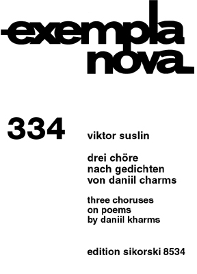 3 Chre nach Gedichten von Daniil Charms fr Frauenchor a cappella,  Chorpartitur exempla nova band 334