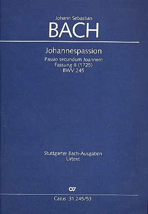 Johannespassion BWV245 in der Fassung 2 von 1725 Klavierauszug
