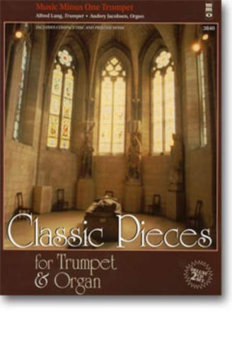Classic pieces  (+Online Audio) for trumpet and organ Music minus one Trumpet