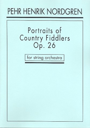 Portraits fo Country fiddlers op.26 for string orchestra score