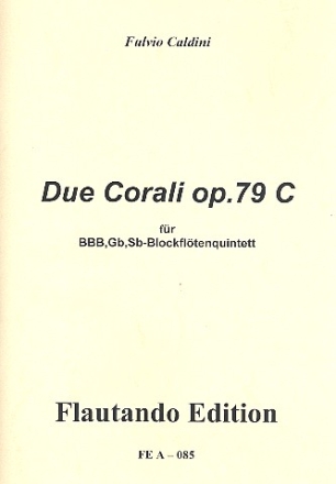 Due corali op.79c fr 5 Blockflten (BBBGbSb) Partitur und Stimmen